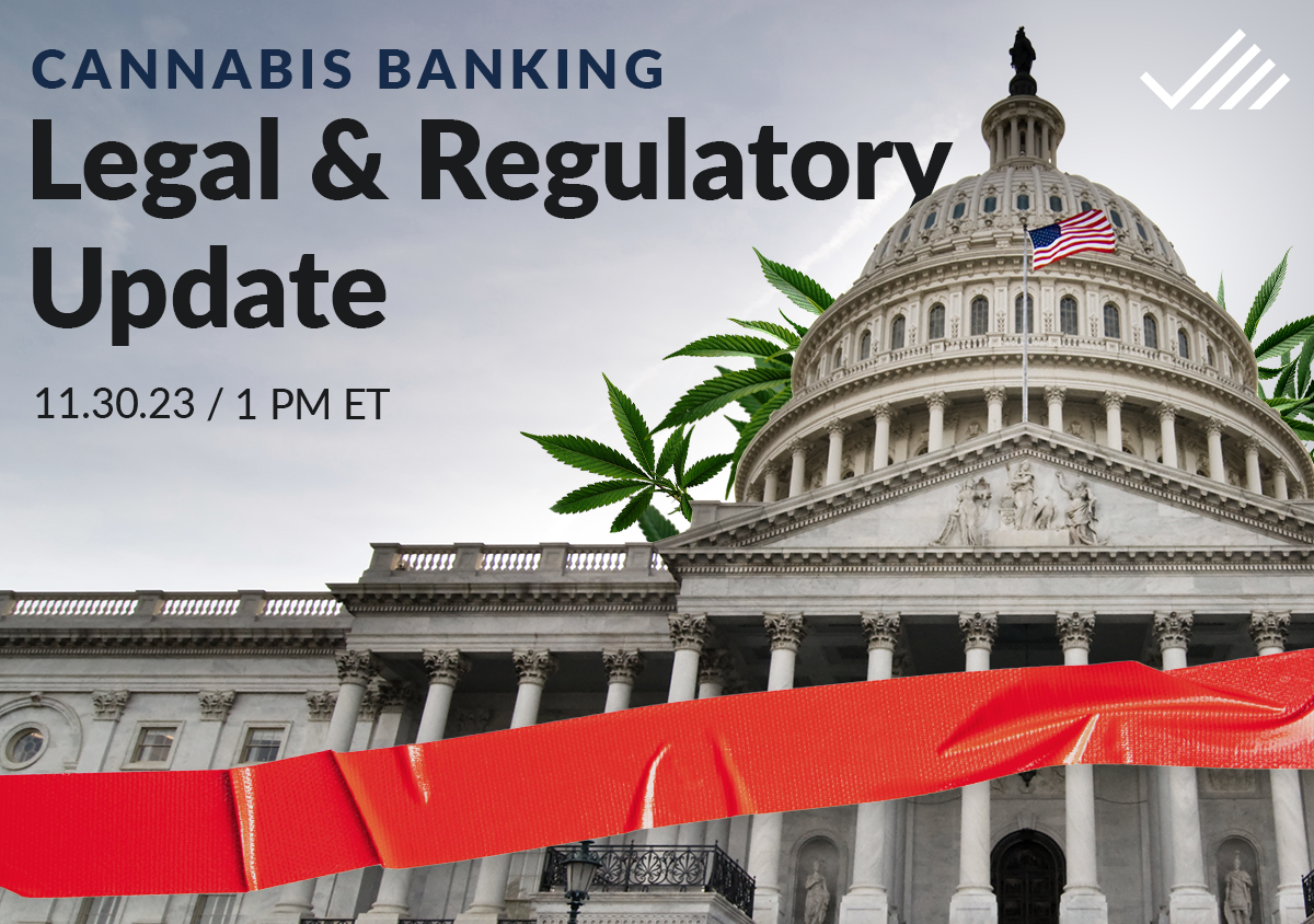 Regulation Updates Cannabis Banking: November 2023 Legal and Regulatory Update | Green Check