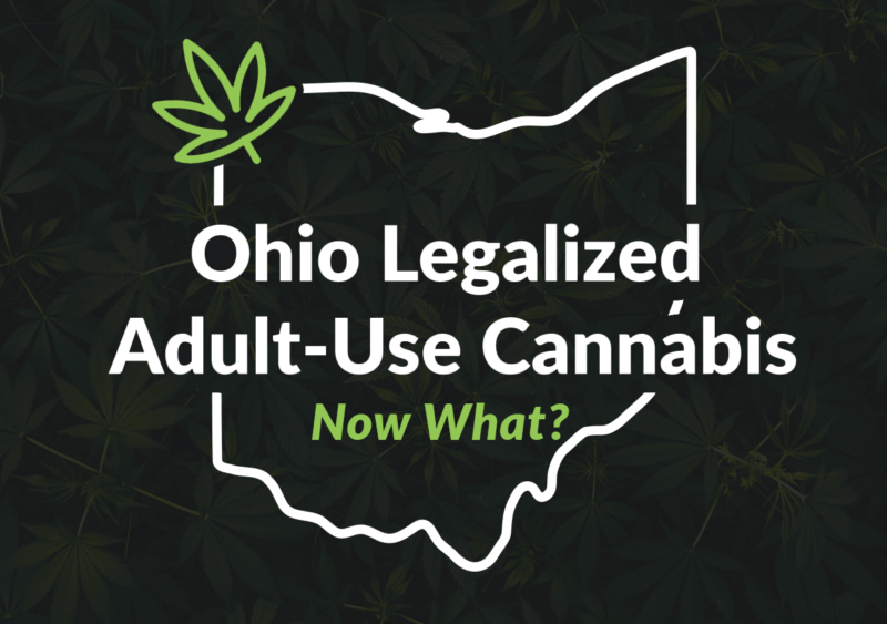 Ohio Legalized Adult-Use Cannabis: Now What? | Green Check