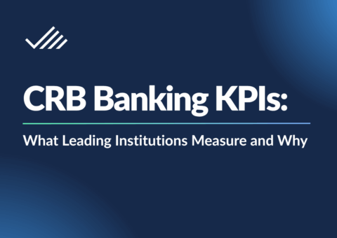 CRB Banking KPIs: What Leading Institutions Measure and Why