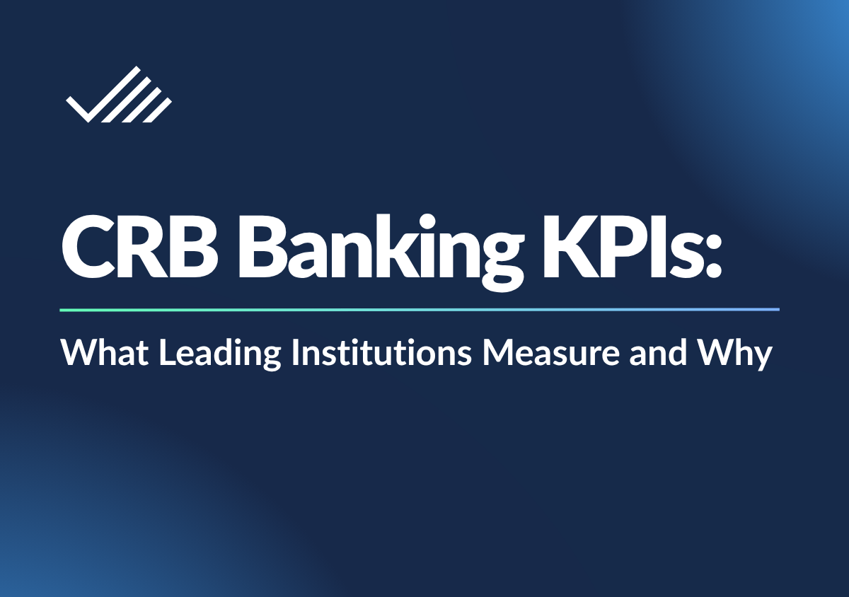 CRB Banking KPIs What Leading Institutions Measure and Why CRB Banking KPIs: What Leading Institutions Measure and Why